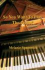 So You Want to Play the Piano? - Book