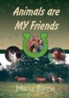 Animals are My Friends - Book