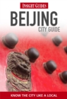 Insight Guides: Beijing City Guide - Book