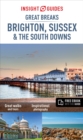 Insight Guides Great Breaks Brighton, Sussex & the South Downs (Travel Guide with free eBook) - Book
