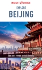 Insight Guides Explore Beijing (Travel Guide with Free eBook) - Book