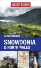 Insight Guides Great Breaks Snowdonia & North Wales - Book