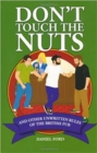 Don't Touch the Nuts : And Other Unwritten Rules of the British Pub - eBook