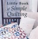 Little Book of Simple Quilting - Book