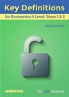 Key Definitions for Economics A Level: Years 1 & 2 - for AQA Students - Book