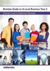 Revision Guide to A Level Business Year 2 : Themes 3 & 4 of Edexcel's Business - Book