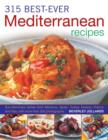 315 Best Ever Mediterranean Recipes - Book