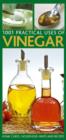 Practical Household Uses of Vinegar : Home Cures, Recipes, Everyday Hints and Tips - Book