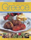 The Food and Cooking of Greece : A Classic Mediterranean Cuisine: History, Traditions, Ingredients and Over 160 Recipes - Book