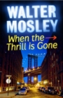 When the Thrill is Gone : Leonid McGill 3 - Book