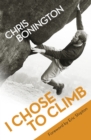 I Chose To Climb - Book