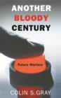 Another Bloody Century : Future Warfare - eBook