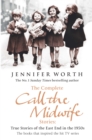 The Complete Call the Midwife Stories : True Stories of the East End in the 1950s - eBook