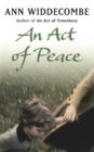 An Act of Peace : The enthralling sequel to An Act of Treachery - Book
