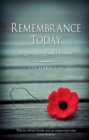 Remembrance Today : Poppies, Grief and Heroism - eBook