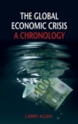The Global Economic Crisis : A Chronology - Book