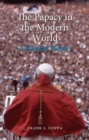 The Papacy in the Modern World : A Political History - eBook