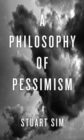 A Philosophy of Pessimism - Book