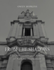 From the Shadows : The Architecture and Afterlife of Nicholas Hawksmoor - eBook