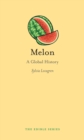 Melon : A Global History - Book