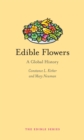 Edible Flowers : A Global History - Book