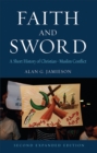 Faith and Sword : A Short History of Christian-Muslim Conflict, Second Expanded Edition - eBook