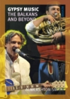 Gypsy Music : The Balkans and Beyond - Book