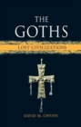 The Goths : Lost Civilizations - Book