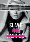 Slave to Fashion - Book
