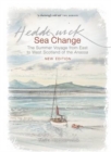 Sea Change : The Summer Voyage from East to West Scotland of the Anassa - Book