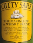 Cutty Sark : The Making of a Whisky Brand - Book