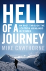 Hell of a Journey : On Foot Through the Scottish Highlands in Winter - Book