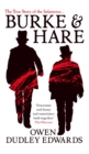 Burke and Hare : The True Story Behind the Infamous Edinburgh Murderers - Book