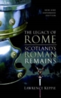 The Legacy of Rome : Scotland's Roman Remains - Book