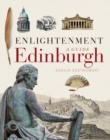 Enlightenment Edinburgh : A Guide - Book