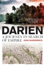 Darien : A Journey in Search of Empire - Book