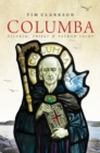 Columba : Pilgrim, Priest & Patron Saint - Book