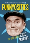 Funnyosities : The Comic Gems of Chic Murray - Book