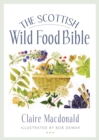 The Scottish Wild Food Bible - Book