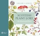 Scottish Plant Lore : An Illustrated Flora - Book