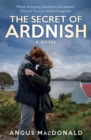 The Secret of Ardnish : A Novel - Book