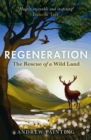 Regeneration : The Rescue of a Wild Land - Book