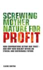 Screwing Mother Nature for Profit - eBook