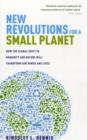 New Revolutions for a Small Planet - Book