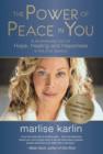 The Power of Peace in You : A Revolutionary Tool for Hope, Healing, & Happiness in the 21st Century - Book