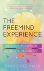 The Freemind Experience : Seeing yourself as perfect and falling in love with life - Book