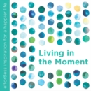 Living in the Moment - Book