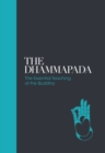 The Dhammapada : The Essential Teachings of the Buddha - Book