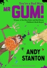 You're a Bad Man, Mr. Gum! - eBook