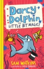 Darcy Dolphin is a Little Bit Magic! - eBook